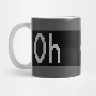 Oh Fsck Mug